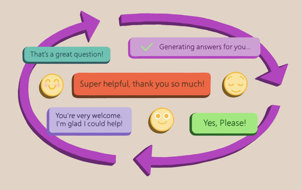 A digital illustration of a conversation loop between AI and a person where both parties are being kind and share positive reaffirmation. Does saying thank you to AI matter? Photo by Microsoft. A digital illustration of a conversation loop between AI and a person where both parties are being kind and share positive reaffirmation. Does saying thank you to AI matter? Photo by Microsoft.